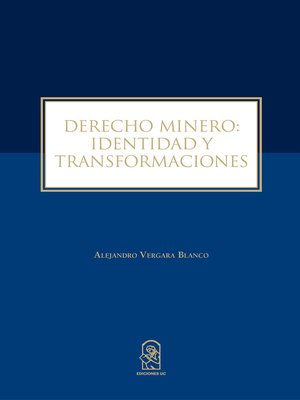 cover image of Derecho Minero: Identidad y Transformaciones